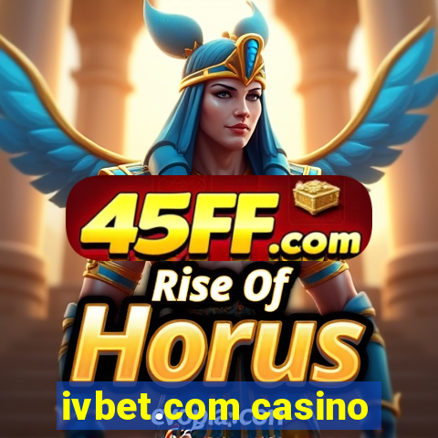 ivbet.com casino